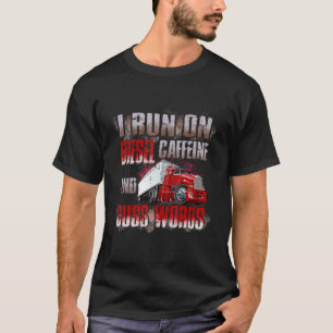 Camiseta Hombres Con Los Que Corro En La Cafeína Diesel Y C