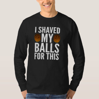 Camiseta Hombres Con Los Que Sacudí Mis Bolas Por Esto Por