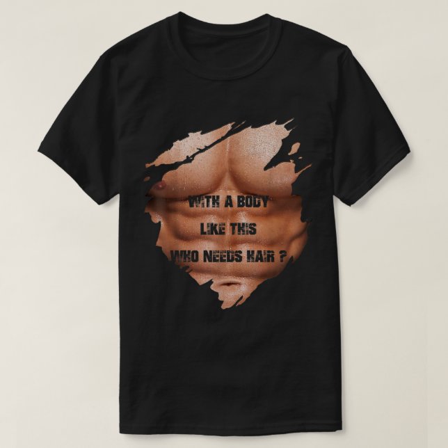 Camiseta Hombres Con Un Cuerpo Como Este Que Necesitan Músc (Diseño del anverso)
