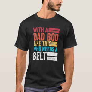 Camiseta Hombres Con Un Hod De Papá Como Este Que Necesita 