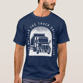 Camiseta Hombres Conductor De Camión De Carga Diciendo Para