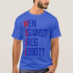 Camiseta Hombres contra Greg Abbott