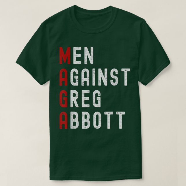 Camiseta Hombres contra Greg Abbott T-Shirt (Diseño del anverso)
