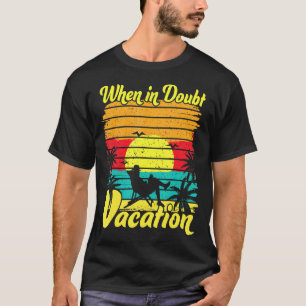 Camiseta Hombres Cuando Dudan Vacaciones Familia Viaje Vac