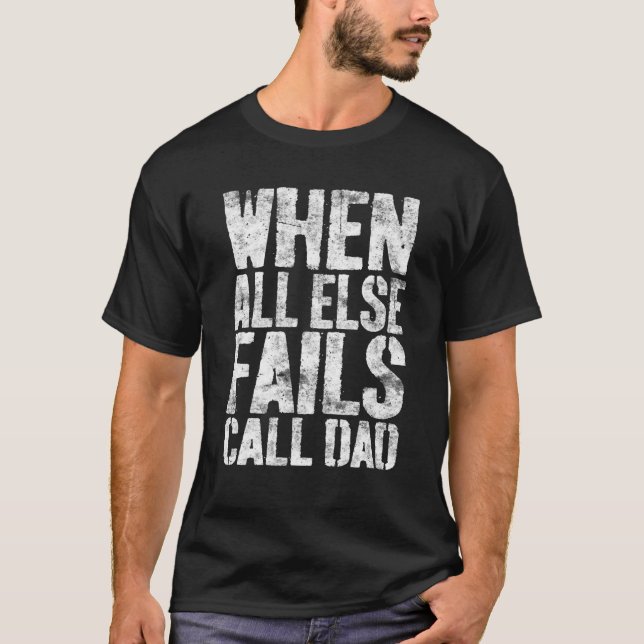 Camiseta Hombres cuando todo lo demás no llama al Día del P (Anverso)