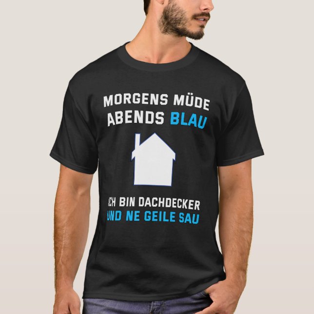Camiseta Hombres Dachdecker Buenos días Cansado Noche Azul  (Anverso)
