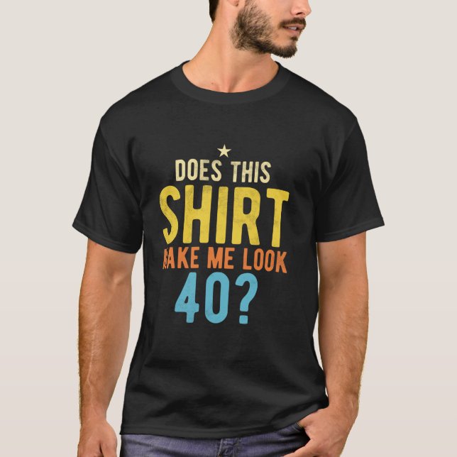 Camiseta Hombres de 40 años Retro Gracioso 40 cumpleaños (Anverso)