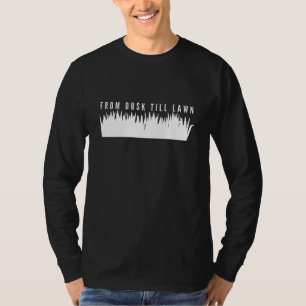 Camiseta Hombres De Dusk Till Lawn Mowing Landscaping Garde