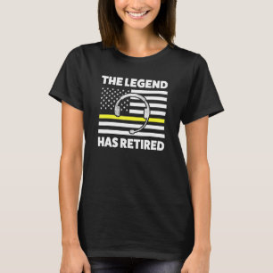 Camiseta Hombres De La Leyenda Se Ha Retirado A Dispatcher