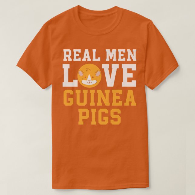 Camiseta Hombres de verdad aman a Guinea Cerdos Mascota de  (Diseño del anverso)