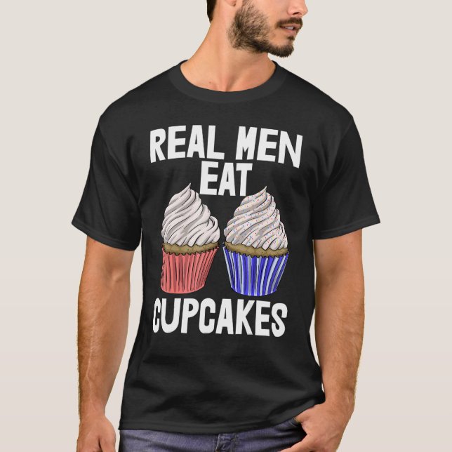 Camiseta Hombres de verdad comen pastelitos a las mujeres q (Anverso)