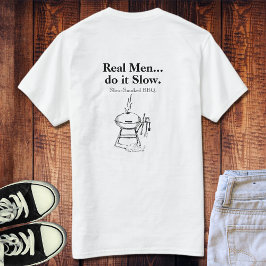 Camiseta Hombres de verdad lo hacen lentamente