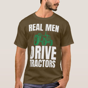 Camiseta Hombres de verdad manejan la broma de los tractore