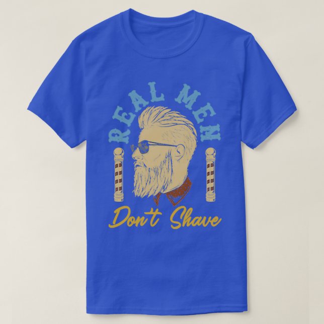Camiseta hombres de verdad no afeitan a TShirt (Diseño del anverso)