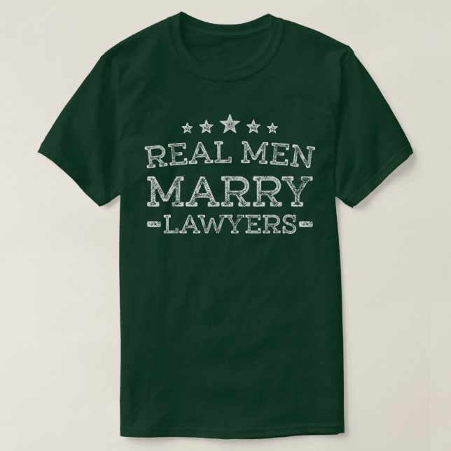 Camiseta Hombres de verdad se casan con abogados (Diseño del anverso)
