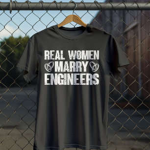 Camiseta Hombres de verdad se casan con ingenieros ingenier