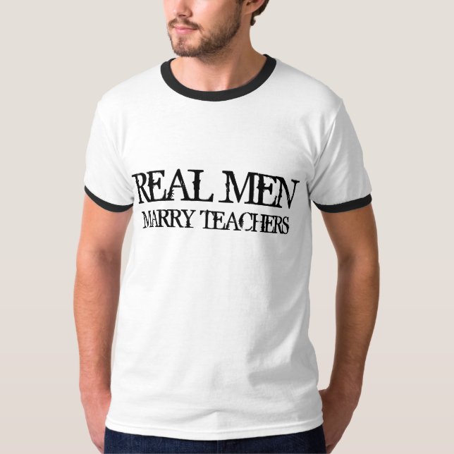 Camiseta Hombres de verdad se casan con profesores (Anverso)