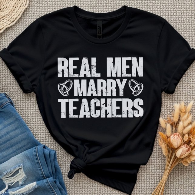 Camiseta Hombres de verdad se casan con profesores gracioso (Subido por el creador)