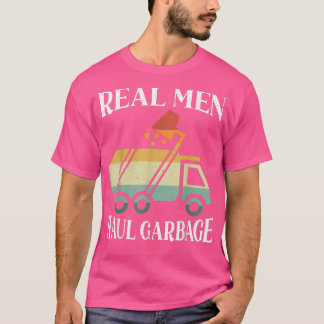Camiseta Hombres de verdad transportan camiones de basura B