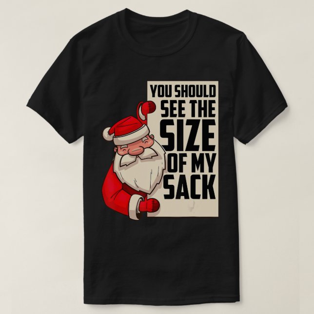 Camiseta Hombres Deberían Ver El Tamaño De Mi Funny Sant (Diseño del anverso)