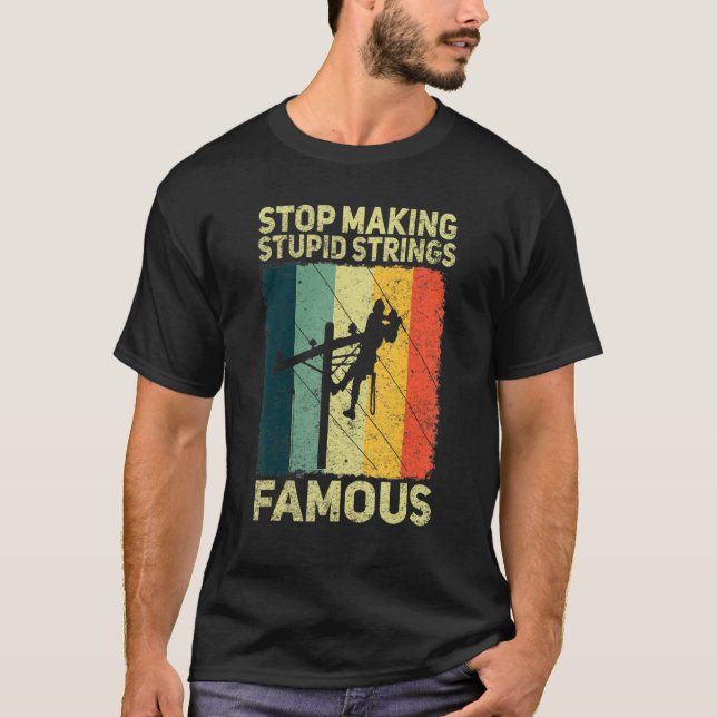 Camiseta Hombres Dejen de hacer estúpidos hilos Famosos ele (Anverso)