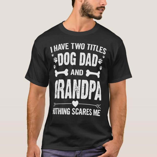 Camiseta Hombres del Día del Padre Tengo dos títulos Dog Da (Anverso)
