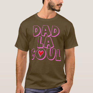Camiseta Hombres Día del Padre Papá La Soul Hip Hop Música 
