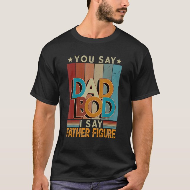 Camiseta Hombres, dices sangre de papá, digo padre figura d (Anverso)