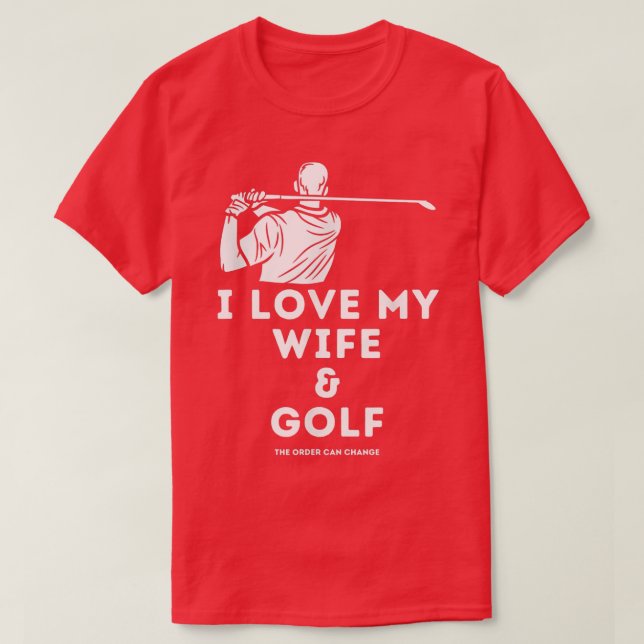 Camiseta Hombres divertidos de golf me encantan mi esposa y (Diseño del anverso)