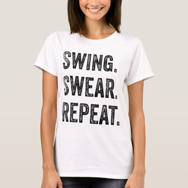 Camiseta Hombres divertidos de golf Mujeres Swing Swear Rep (Anverso)