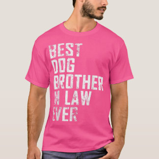 Camiseta Hombres Divertidos Padre Día Mejor Hermano De Perr