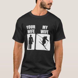 Camiseta Hombres Divertidos Padres Esquiando a tu esposa Mi