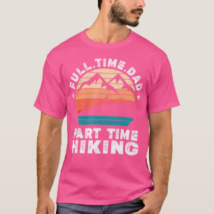Camiseta Hombres Divertidos Que Hagan Senderismo A Tiempo C