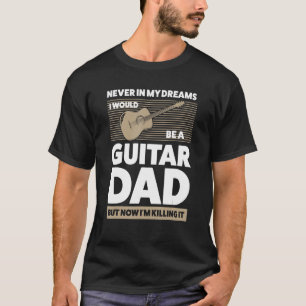 Camiseta Hombres en mis sueños haría una cuerda de guitarra