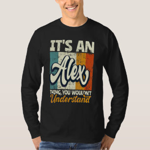 Camiseta Hombres Es Algo De Alex Que No Entenderías