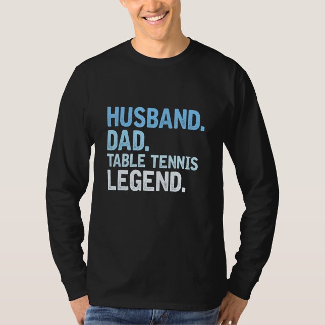 Camiseta Hombres Esposo Papá Mesa Leyenda de Tenis Día del  (Anverso)