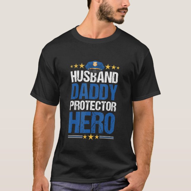 Camiseta Hombres Esposo Papi Protector Hero Policía Oficial (Anverso)