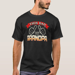 Camiseta Hombres, Este Papá Va A Ser Abuelo 1