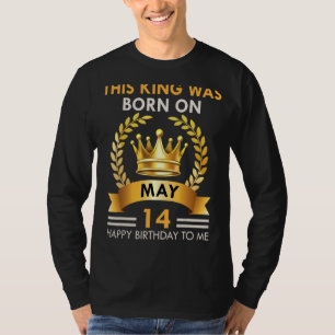 Camiseta Hombres Este Rey Nació El 14 De Mayo Feliz Cumplea