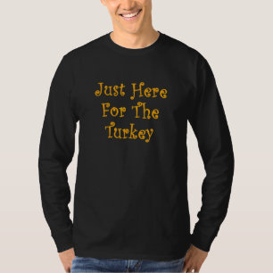 Camiseta Hombres, estoy aquí por la fiesta sarcástica de Tu