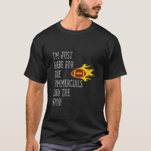 Camiseta Hombres, estoy aquí por los comerciales y la comid