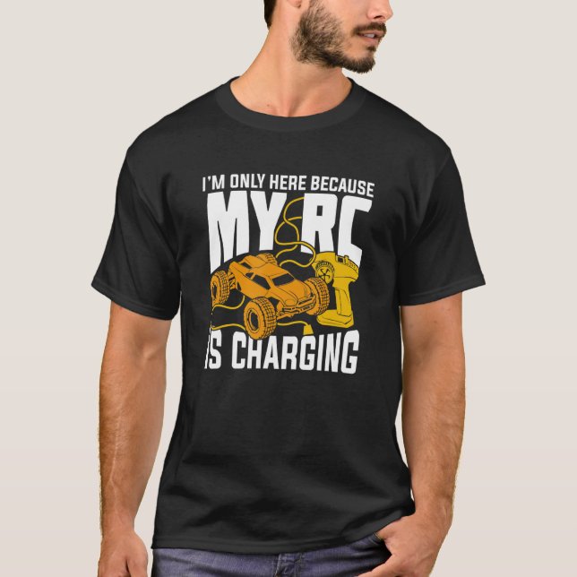 Camiseta Hombres, estoy aquí solo porque mi RC está cobrand (Anverso)