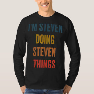 Camiseta Hombres, estoy haciendo Steven Cosas