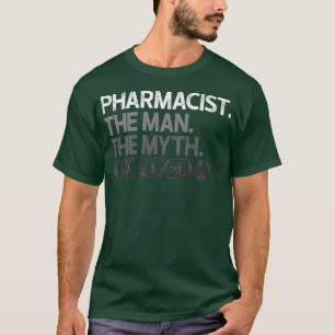 Camiseta Hombres Farmacéutico Hombre El regalo de leyenda d