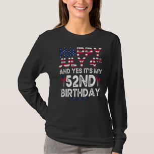 Camiseta Hombres felices 4 de julio y si es mi cumpleaños 5