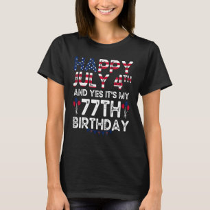 Camiseta Hombres felices 4 de julio y si es mi cumpleaños 7