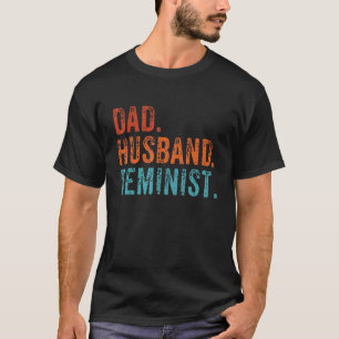 Camiseta Hombres Feminista Papá Esposo Pro Feminismo El Día