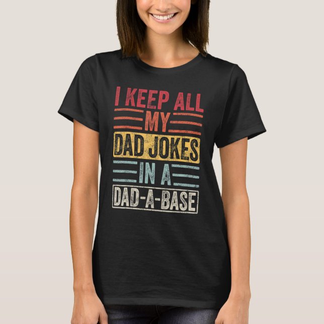 Camiseta Hombres, Guardo Todos Los Chistes De Mi Papá En Un (Anverso)