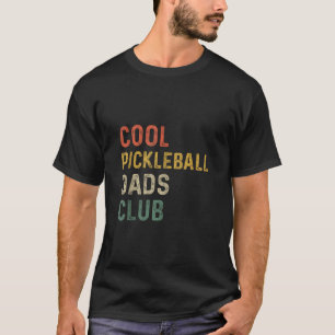 Camiseta Hombres Guay Pickleball Dads Club Primeros Padres 
