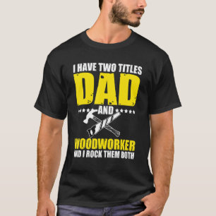 Camiseta Hombres Guay Woodworker Papá Dice Que Cabinetmaker